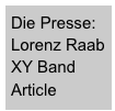 Die Presse: Lorenz Raab XY Band Article